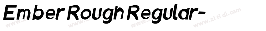 Ember Rough Regular字体转换
